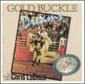 Chris LeDoux: Gold Buckle Dreams - COMPACT DISCS
