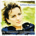 Kathleen MacInnes: Og-mhadainn Shmriadh: Summer Dawn { CD }