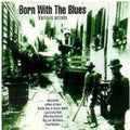 Various Artists: Born with the Blues - COMPACT DISCS