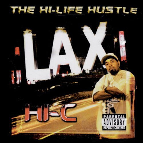 Hi-C: The Hi-Life Hustle { CD }