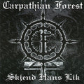 Carpathian Forest: Skjend Hans Lik - CD
