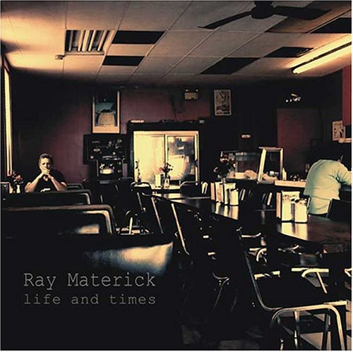 Ray Materick: Life and Times { CD }