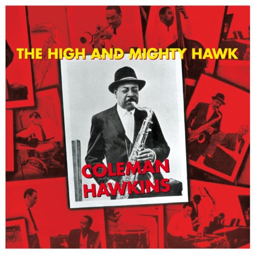 Coleman Hawkins: High & Mighty Hawk - CD