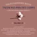 Various Artists: Sucarnochee Revue: Music For The New South, Vol. 3 { CD }