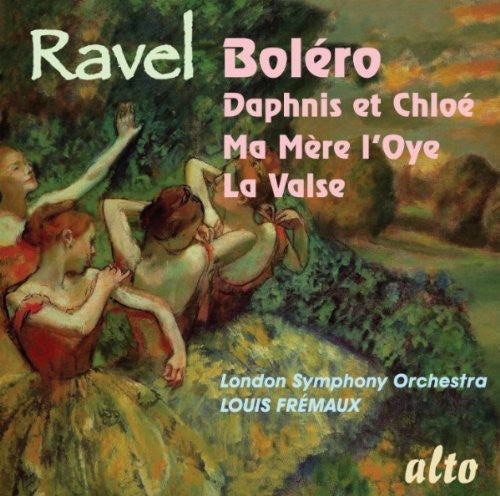 Louis Fr maux: Bolero Daphnis & Chloe Mother Goose la Valse - COMPACT DISCS