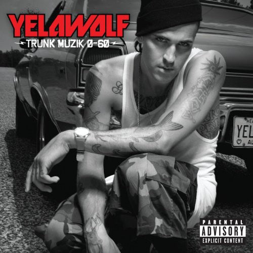 Yelawolf: Trunk Muzik O-60 { CD }