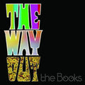The Books: The Way Out - COMPACT DISCS