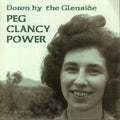 Peg Power Clancy: Down By the Glenside - COMPACT DISCS