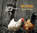Tim O'Brien: Chicken and Egg { CD }