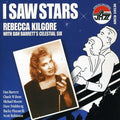 Rebecca Kilgore: I Saw Stars - CD