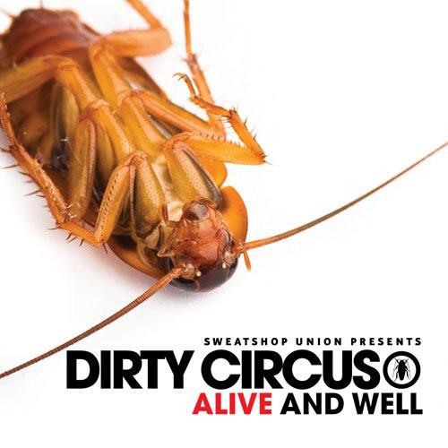 Dirty Circus: Alive & Well { CD }