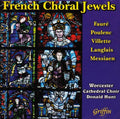 Worcester Cathedral Choir: French Choral Jewels - COMPACT DISCS