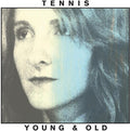 Tennis: Young and Old - COMPACT DISCS