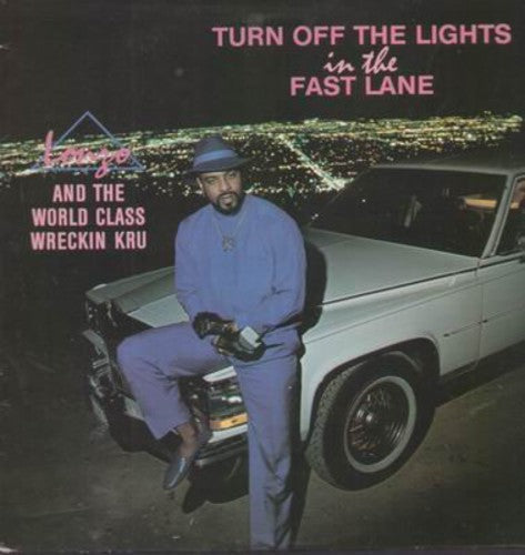 World Class Wreckin Kru: Turn Off the Lights in the Fast Lane [ Vinyl ]