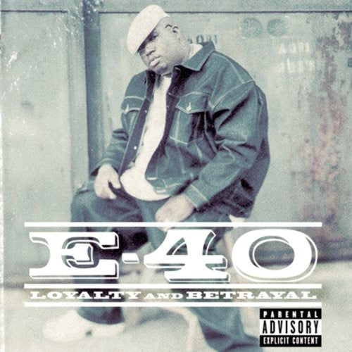 E-40: Loyalty and Betrayal { CD }