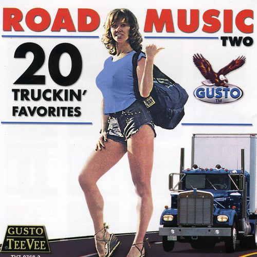 Various Artists: Road Music Two: 20 Truckin' Favorites - COMPACT DISCS