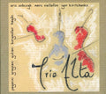 Sobczyk/Viellefon/Kiritchenk: Trio Alta - COMPACT DISCS