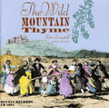 Revel Players: Wild Mountain Thyme: Songs For Spring, Summer and Autumn { CD }