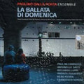Paolino Dalla Porta: La Ballata Di Domenica - CD