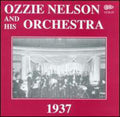 Ozzie Nelson: 1937 with Vocals By Eddy Howard & the Trio - CD