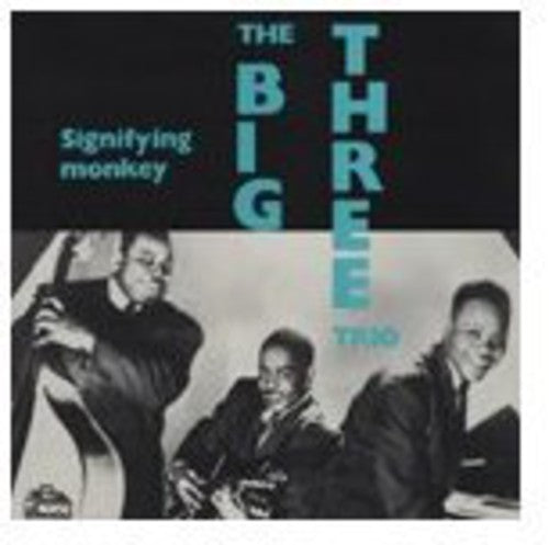 The Big Three Trio: Signifying Monkey [ Vinyl ]