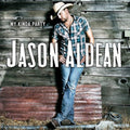Jason Aldean: My Kinda Party - COMPACT DISCS
