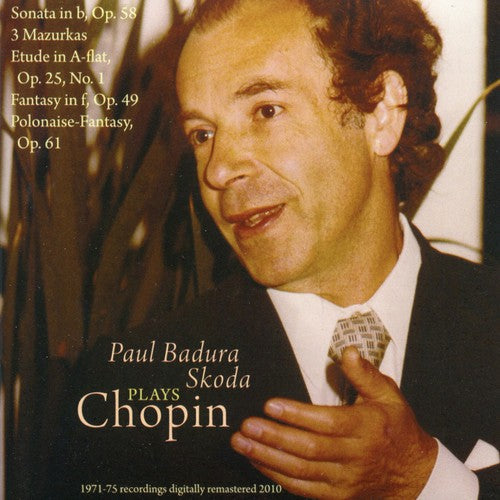 Paul Badura-Skoda: Paul Badura-Skoda Plays Chopin: Sonata in B { CD }