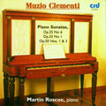 Martin Roscoe: Piano Sonatas Op 25 No 6 / Op 33 No 1 - COMPACT DISCS