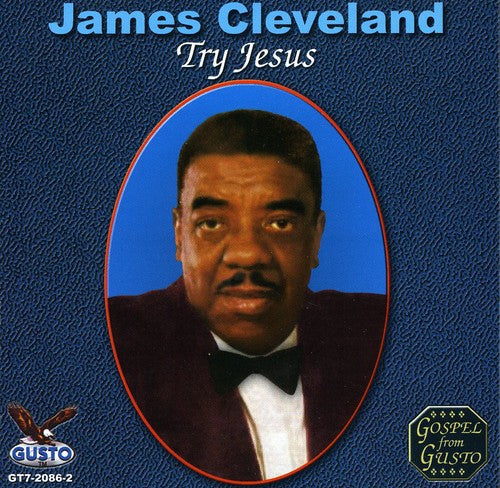 James Cleveland: Try Jesus { CD }