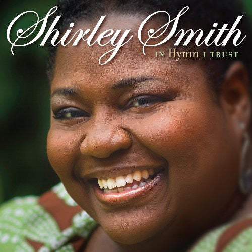 Shirley Smith: In Hymn I Trust { CD }