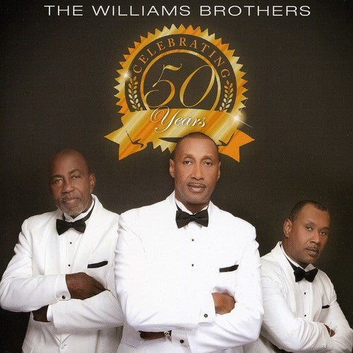 The Williams Brothers: Celebrating 50 Years { CD }