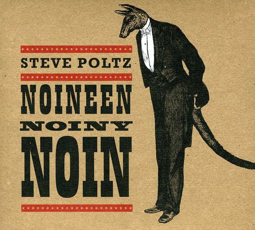 Steve Poltz: Noineen Noiny Noin { CD }