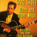 Greg Skaff: Blues & Other News - CD