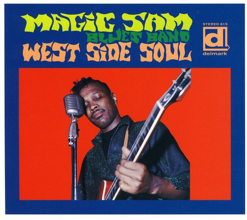 Magic Sam: West Side Soul { CD }