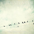 Heidi Spencer: Under Streetlight Glow { CD }