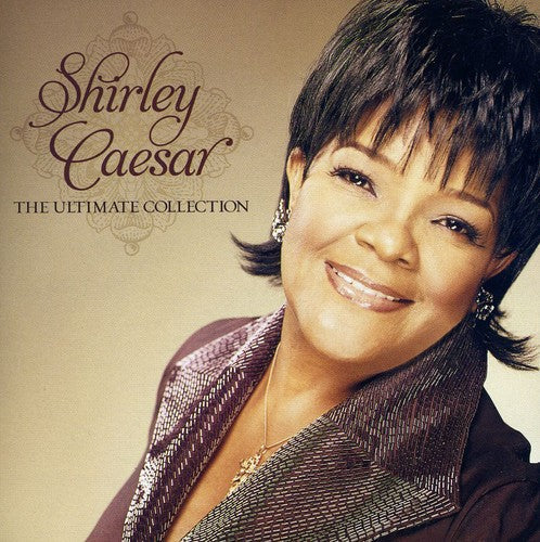 Shirley Caesar: The Ultimate Collection { CD }