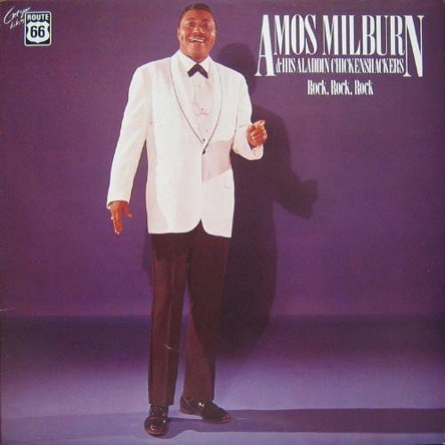 Amos Milburn: His Aladdin Chicken Shackers: 1947-1957 [ Vinyl ]