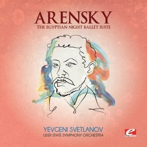 Arensky: Egyptian Night Ballet Suite { CD }