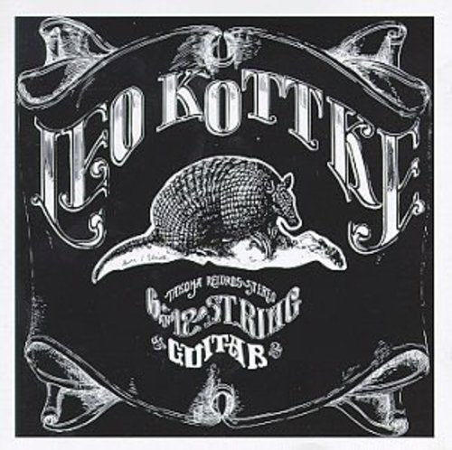 Leo Kottke: 6 & 12 String Guitar { CD }