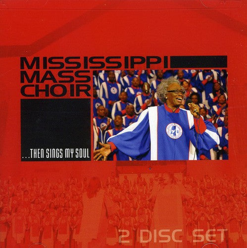 The Mississippi Mass Choir: Then Sings My Soul { CD }