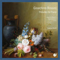 Gioachino Rossini: Preludes for Piano - COMPACT DISCS