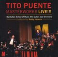 Bobby Sanabria & Manhattan Sc: Tito Puente Masterworks Live - CD
