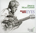 Doug MacLeod: Brand New Eyes - COMPACT DISCS