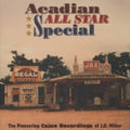 Various Artists: Acadian All Star Special-Pioneering Cajun Recordin { CD }