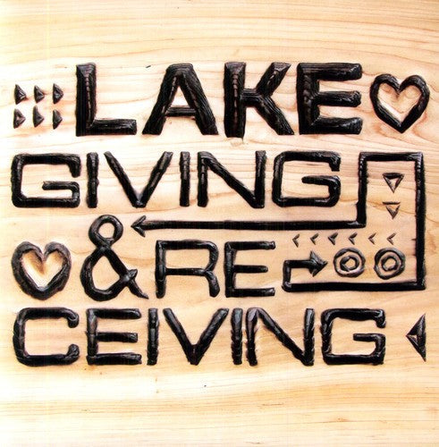 Lake: Giving and Receiving [ Vinyl ]