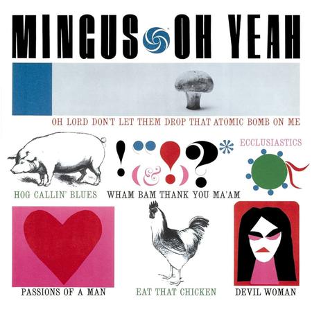 Charles Mingus - Oh Yeah - Analogue Productions 45rpm LP [ Record ]
