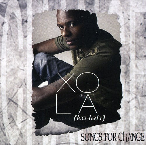 Xola: Songs for Change { CD }