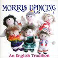 Various Artists: Morris Dancing: An English Tradition { CD }