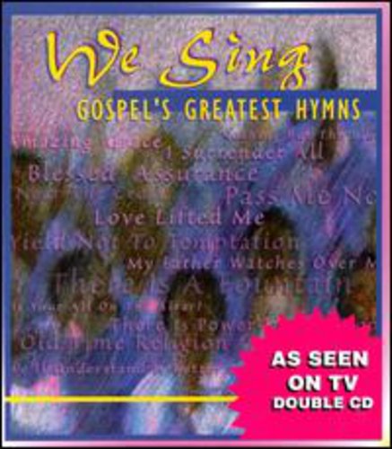 Various Artists: We Sing Gospel's Greatest Hymn { CD }
