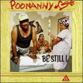 Poonanny: Poonanny Be Still - COMPACT DISCS